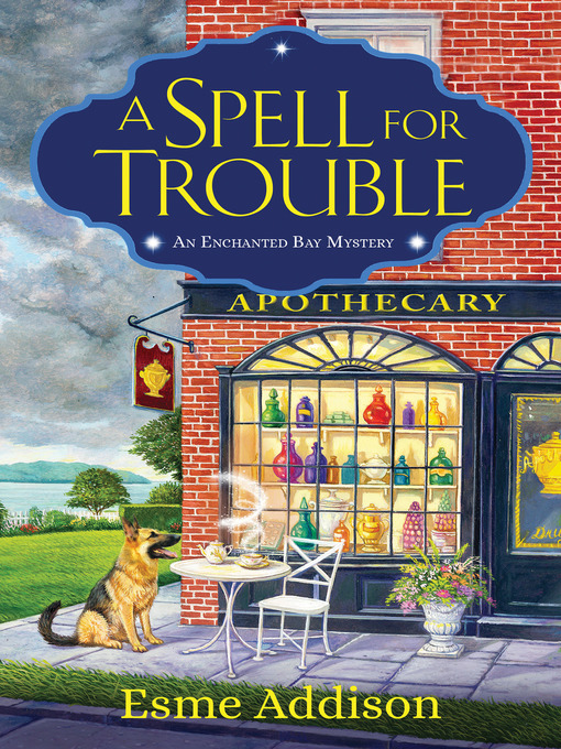 Title details for A Spell for Trouble by Esme Addison - Available